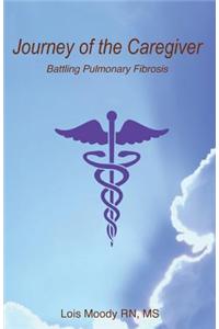 Journey of the Caregiver: Battling Pulmonary Fibrosis