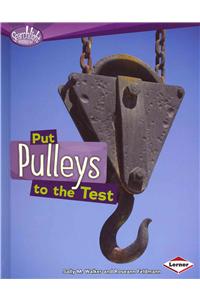 Put Pulleys to the Test