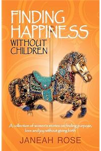 Finding Happiness Without Children