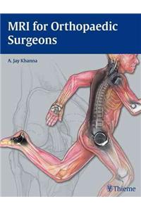 MRI for Orthopaedic Surgeons