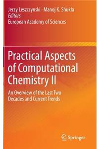 Practical Aspects of Computational Chemistry II: An Overview of the Last Two Decades and Current Trends