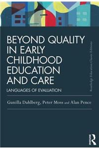 Beyond Quality in Early Childhood Education and Care: Languages of Evaluation