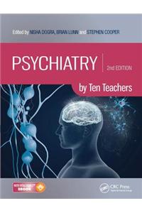 Psychiatry by Ten Teachers, Second Edition