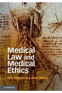 Medical Law and Medical Ethics