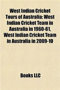 West Indian Cricket Tours of Australia: West Indian Cricket Team in Australia in 1960-61, West Indian Cricket Team in Australia in 2009-10