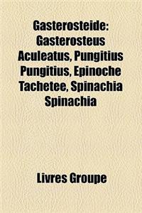 Gastrosteid: Gasterosteus Aculeatus, Pungitius Pungitius, Pinoche Tachete, Spinachia Spinachia