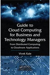 Guide to Cloud Computing for Business and Technology Managers