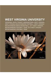 West Virginia University: Personal Rapid Transit, Morgantown, West Virginia, West Virginia Mountaineers Football