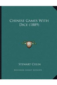 Chinese Games with Dice (1889)