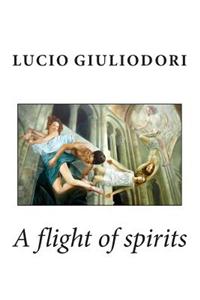 A Flight of Spirits