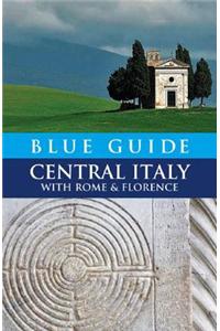 Blue Guide: Central Italy with Rome and Florence