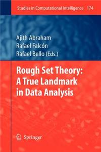 Rough Set Theory: A True Landmark in Data Analysis