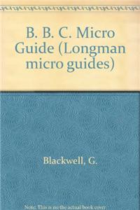 The B B C Micro Guide