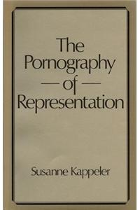 Pornography of Representation