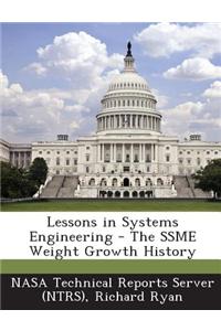 Lessons in Systems Engineering - The Ssme Weight Growth History