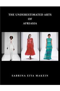 The Underestimated Arts of Afriasia