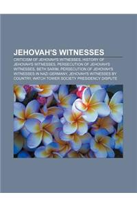 Jehovah's Witnesses: Criticism of Jehovah's Witnesses, History of Jehovah's Witnesses, Persecution of Jehovah's Witnesses, Beth Sarim