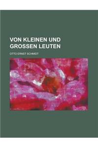 Von Kleinen Und Grossen Leuten