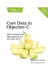 Core Data in Objective-C: Data Storage and Management for IOS and OS X