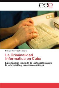 La Criminalidad Informatica En Cuba