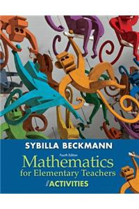 Mathematics for Elementary Teachers with Activities with Access Code
