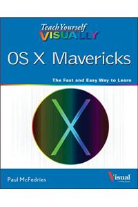 Teach Yourself Visually: OS X Mavericks