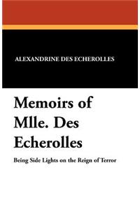Memoirs of Mlle. Des Echerolles