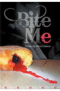 Bite Me