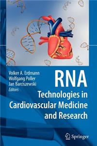 RNA Technologies in Cardiovascular Medicine and Research