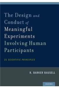 The Design and Conduct of Meaningful Experiments Involving Human Participants: 25 Scientific Principles