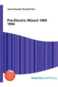 Pre-Electric Wizard 1989 1994