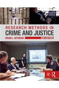 Research Methods in Crime and Justice