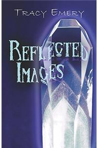 Reflected Images Reflected Images