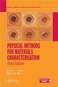 Physical Methods for Materials Characterisation, Third Edition