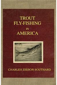 Trout Fly Fishing in America