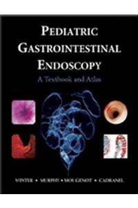 Atlas of Pediatric Gastrointestinal Endoscopy