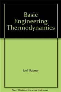 Basic Engineering Thermodynamics