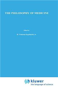 The Philosophy of Medicine: Framing the Field