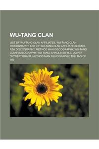 Wu-Tang Clan: List of Wu-Tang Clan Affiliates, Wu-Tang Clan Discography, List of Wu-Tang Clan Affiliate Albums, Rza Discography, Met