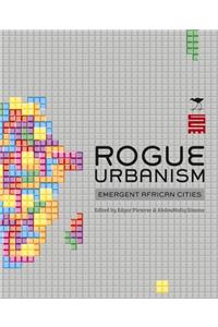 Rogue Urbanism