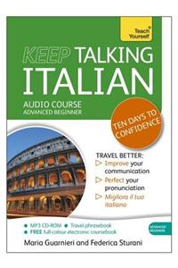 Keep Talking Italian Audio Course - Ten Days to Confidence