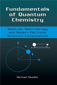 Fundamentals of Quantum Chemistry