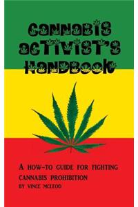 Cannabis Activist's Handbook