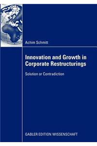 Innovation and Growth in Corporate Restructurings