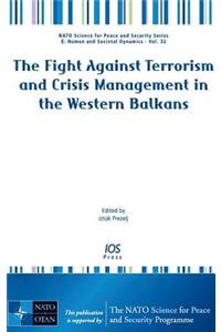 The Fight Against Terrorism and Crisis Management in the Western Balkans