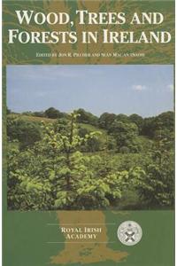 Wood, Trees and Forests in Ireland