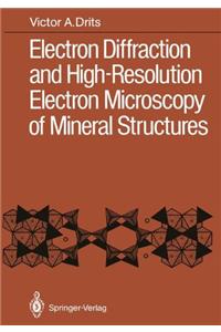 Electron Diffraction and High-Resolution Electron Microscopy of Mineral Structures