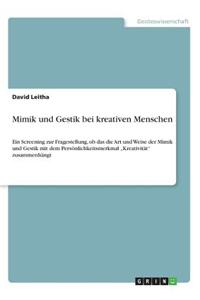 Mimik Und Gestik Bei Kreativen Menschen
