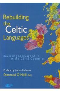 Rebuilding the Celtic Languages