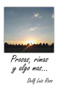 Prosas, Rimas y Algo Mas...